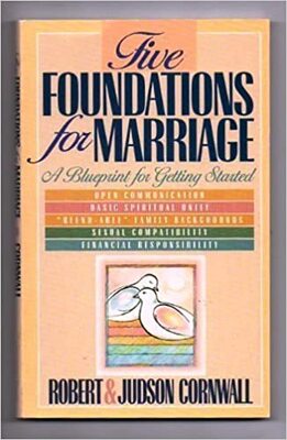 Five Foundations for Marriage A Blueprint for Getting Started #BK372